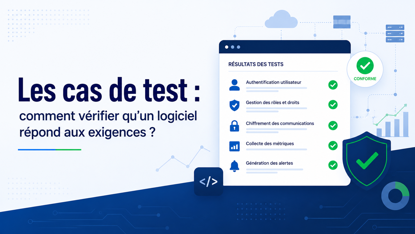 Les cas de test : comment vérifier qu'un logiciel répond aux exigences ? - Cover Image