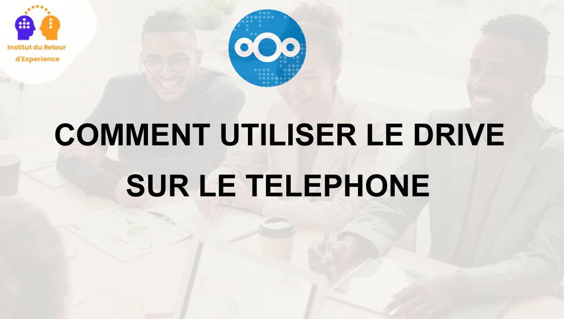 Comment utiliser le drive sur le téléphone - Cover Image