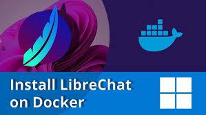 Déploiement de l'interface LibreChat avec Docker : guide pas à pas - Cover Image